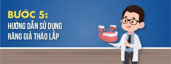 Quy Trình Làm Răng Giả Tháo Lắp 5